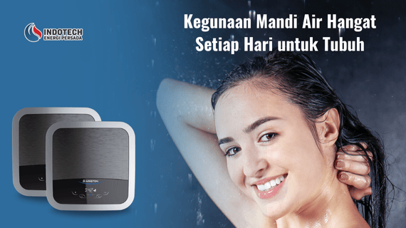 Kegunaan Mandi Air Hangat Setiap Hari untuk Tubuh Indotechenergipersada.com