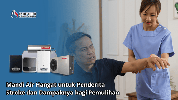 Mandi Air Hangat untuk Penderita Stroke dan Dampaknya bagi Pemulihan Indotechenergipersada.com