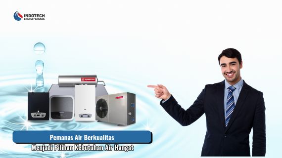 Solusi pemanas air modern untuk mendukung kenyamanan harian membantu menyediakan air hangat secara efisien, praktis, dan siap digunakan untuk berbagai kebutuhan di rumah.