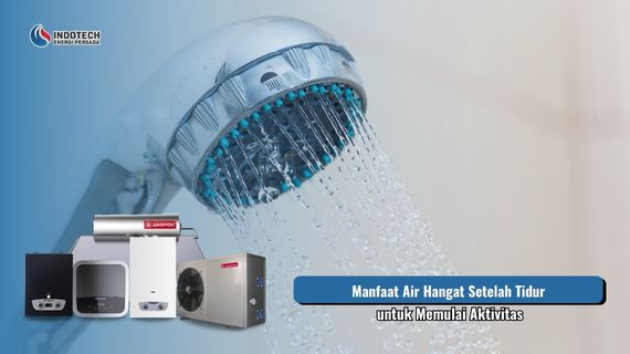 Manfaat air hangat setelah tidur untuk membantu tubuh terasa lebih nyaman, rileks, dan siap memulai aktivitas.