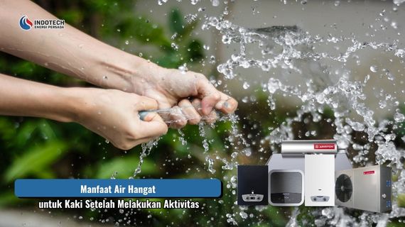 Perkembangan sistem pemanas air sesuai kebutuhan pengguna dengan teknologi yang semakin praktis, efisien, dan mendukung kenyamanan penggunaan air hangat.