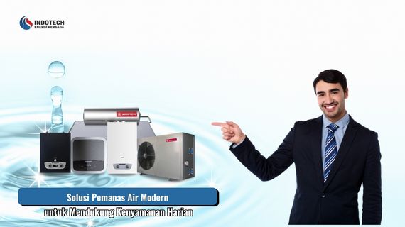 Solusi pemanas air modern untuk mendukung kenyamanan harian membantu menyediakan air hangat secara efisien, praktis, dan siap digunakan untuk berbagai kebutuhan di rumah.